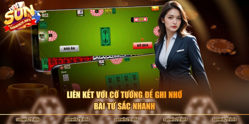 Liên kết với cờ tướng để ghi nhớ bài Tứ Sắc nhanh